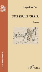 Magdeleine Paz, Une seule chair [1933], nouvelle éd. 