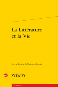 C. Ippolito (dir.), La Littérature et la vie