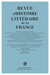 Revue d’Histoire littéraire de la France. 2 – 2018, 118e année - n° 2