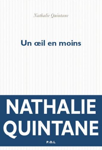 Entretien avec Nathalie Quintane, à propos d'Un œil en moins (nonfiction.fr)