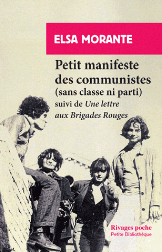 E. Morante, Petit manifeste des communistes (sans classe ni parti), Suivi d'une Lettre aux Brigades rouges (trad. M. Rueff)