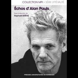 R. Estève (dir.), Échos d'Alan Pauls