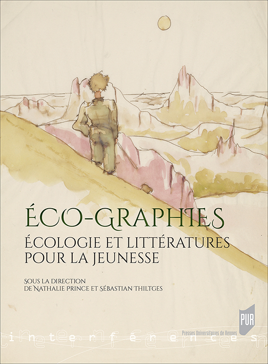 N. Prince, S. Thiltges (dir.), Éco-graphies. Écologie et littératures pour la jeunesse