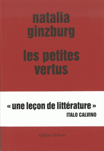 N. Ginzburg, Les petites vertus (Le piccole virtù, 1962, préf. I. Calvino)