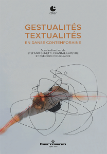 S.Genetti et C. Lapeyre (dir.), Gestualités/Textualités en danse contemporaine