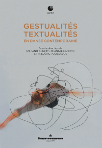 S.Genetti et C. Lapeyre (dir.), Gestualités/Textualités en danse contemporaine