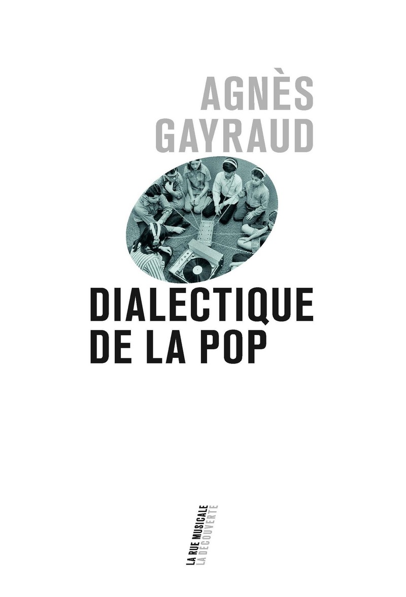 A. Gayraud, Dialectique de la pop