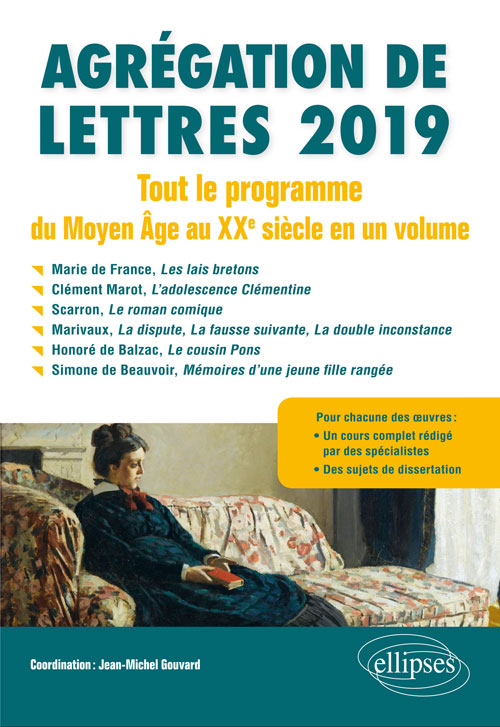 J.-M. Gouvard (éd.), Agrégation de Lettres 2019. Tout le programme du Moyen Âge au XXe siècle en un volume