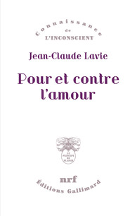 J-C. Lavie, Pour et contre l'amour 