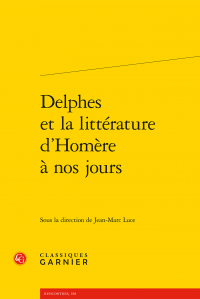 J.-M. Luce (dir.), Delphes et la littérature d’Homère à nos jours