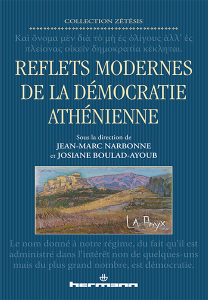 J-M. Narbonne, J. Boulad-Ayoub, Reflets modernes de la démocratie athénienne