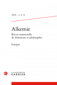 Alkemie, Revue semestrielle de littérature et philosophie, 2018 – 1, n° 21 :