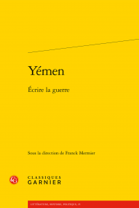 F. Mermier (dir.), Yémen. Écrire la guerre