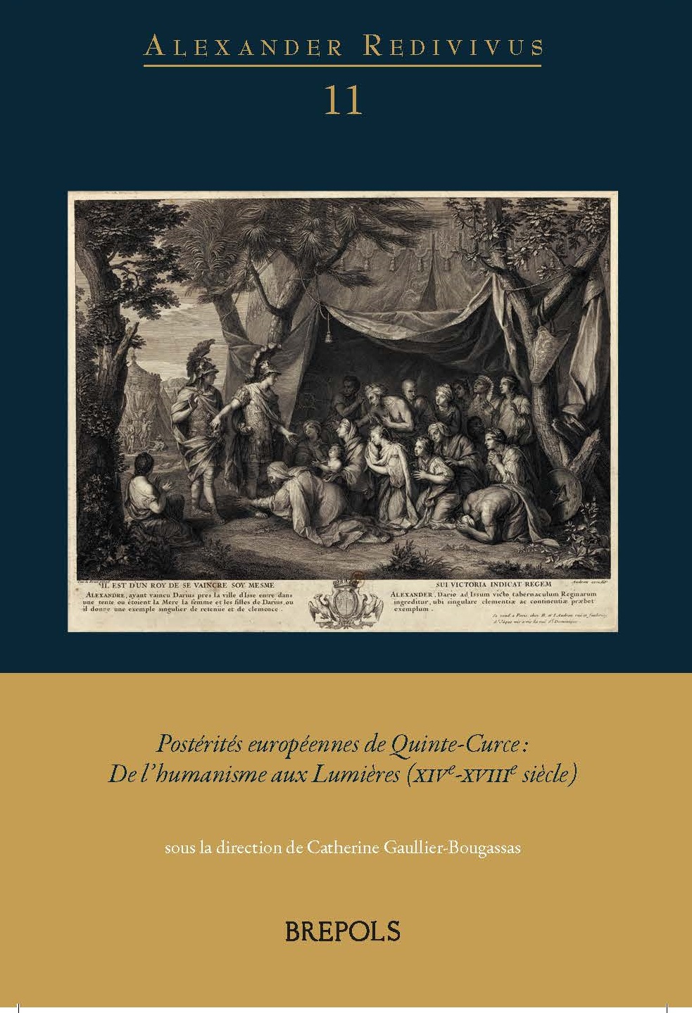 C. Gaullier-Bougassas (dir), Postérités européennes de Quinte-Curce. De l'humanisme aux Lumières (XIVe-XVIIIe s.)