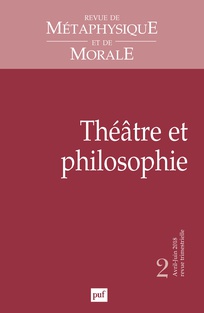 Revue de métaphysique et de morale, n° 98, Théâtre et Philosophie (dir. C. Kintzler)