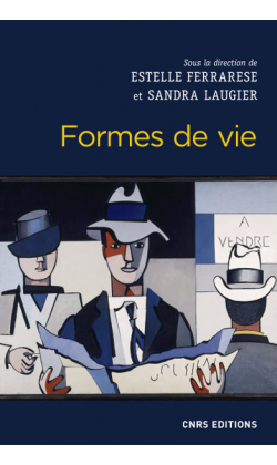 E. Ferrarese, S. Laugier (dir.), Formes de vie