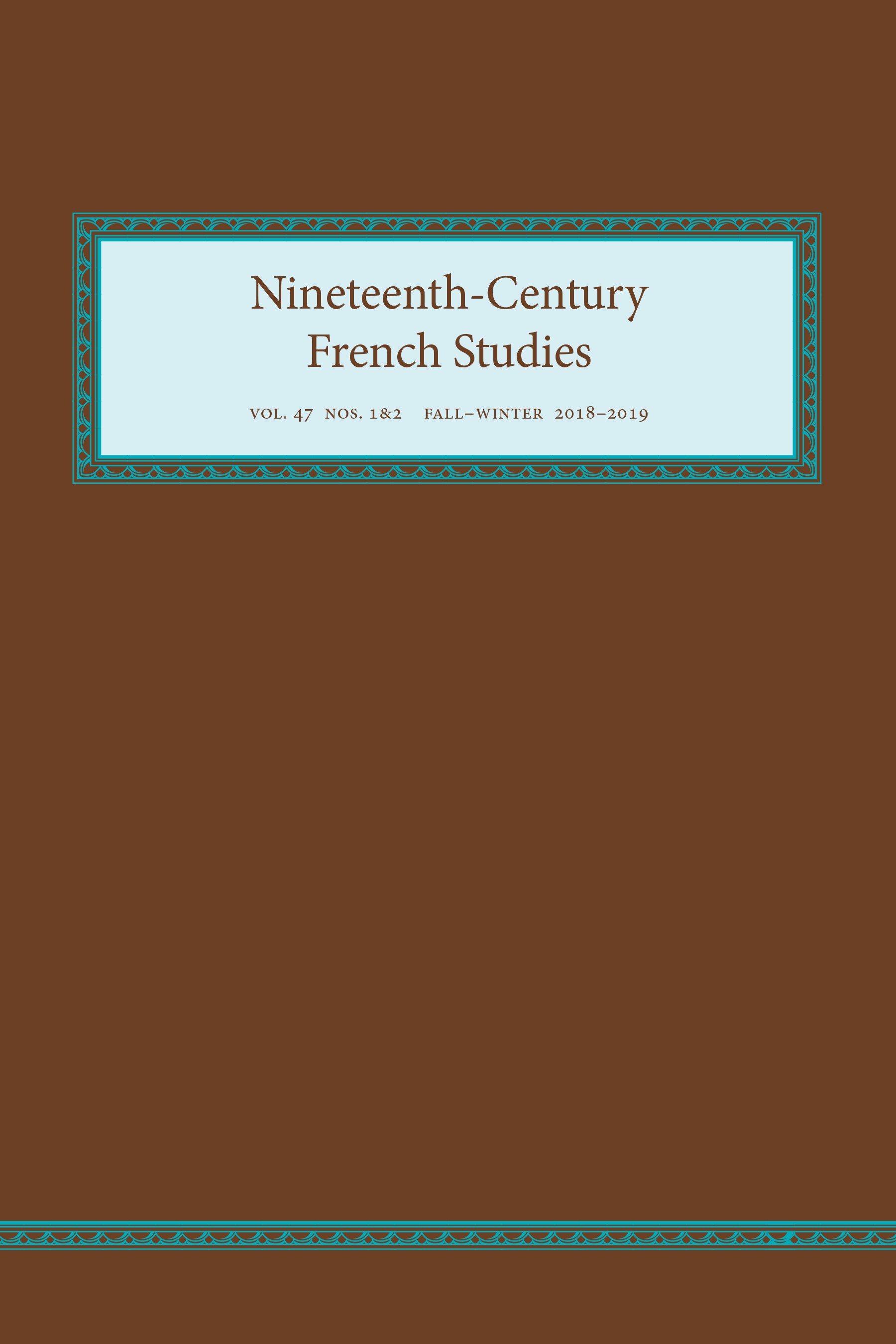 Nineteenth-Century French Studies, vol. 47, n° 1-2