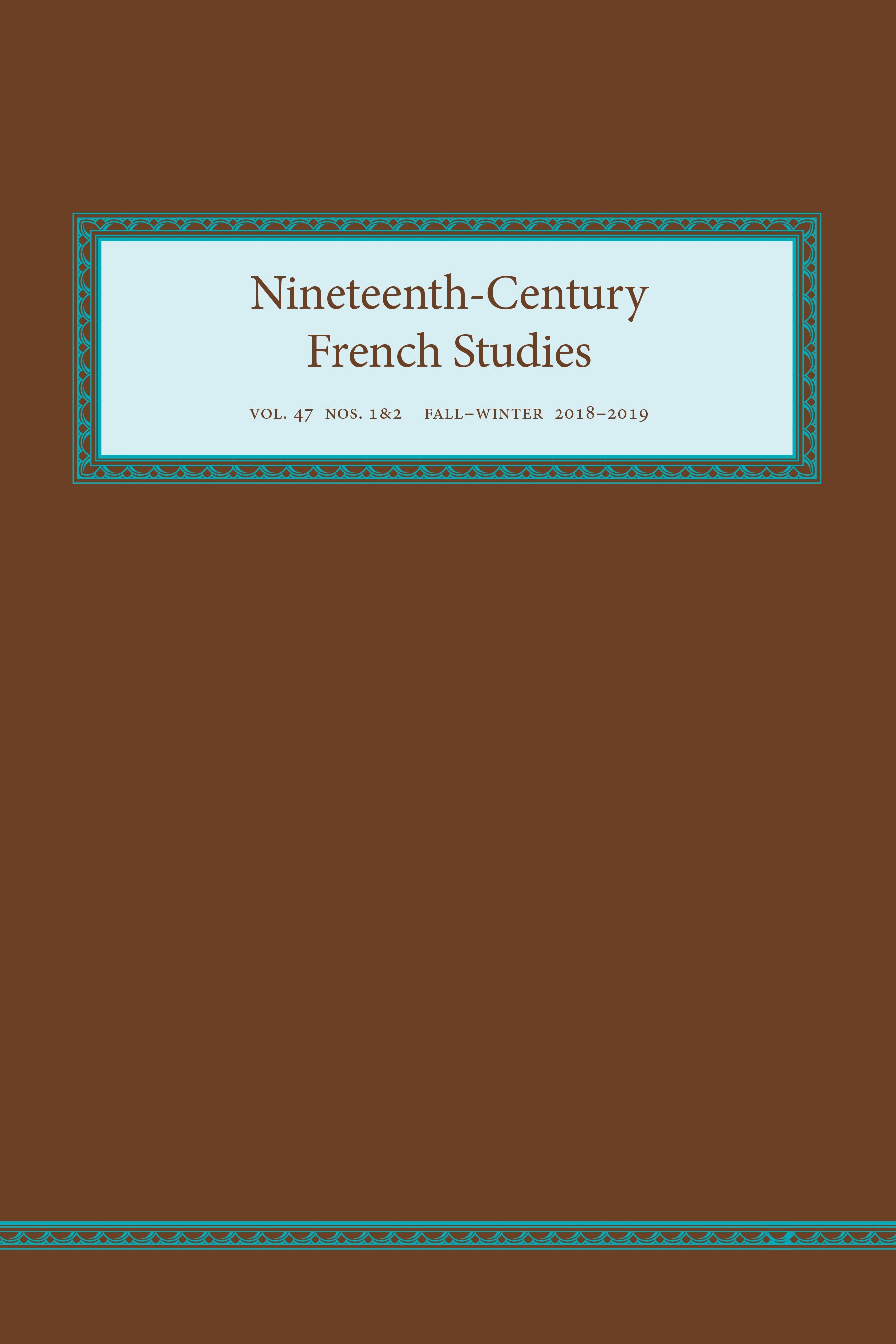 Nineteenth-Century French Studies, vol. 47, n° 1-2