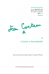 La Revue des lettres modernes 2018 – 4, série Jean Cocteau, n° 8 :