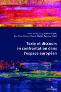 D. Ablali, G. Achard-Bayle, S. Reboul-Touré et M. Temmar (dir.),Texte et discours en confrontation dans l'espace européen. 