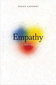 S. Lanzoni, Empathy. A History