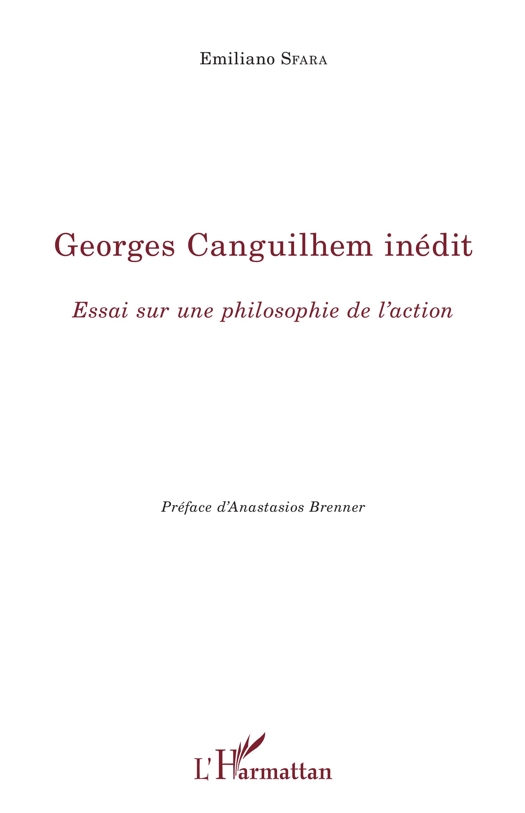 E. Sfara, Georges Canguilhem inédit. Essai sur une philosophie de l'action