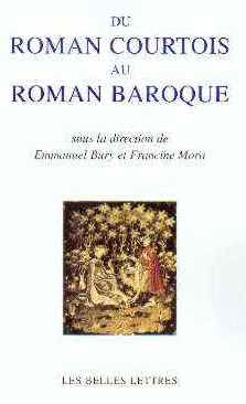 Du roman courtois au roman baroque