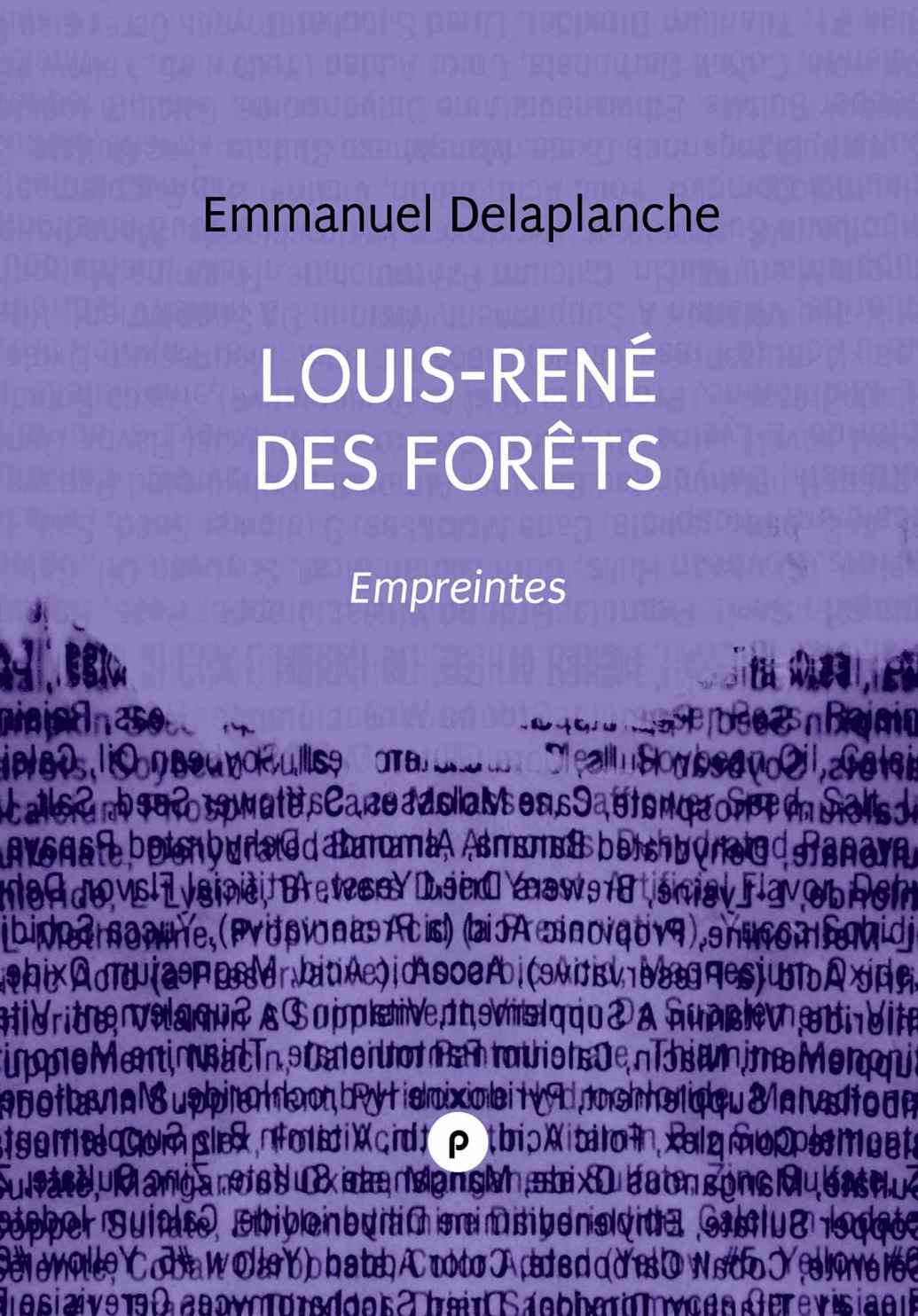 E. Delaplanche, Louis-René des Forêts: empreintes