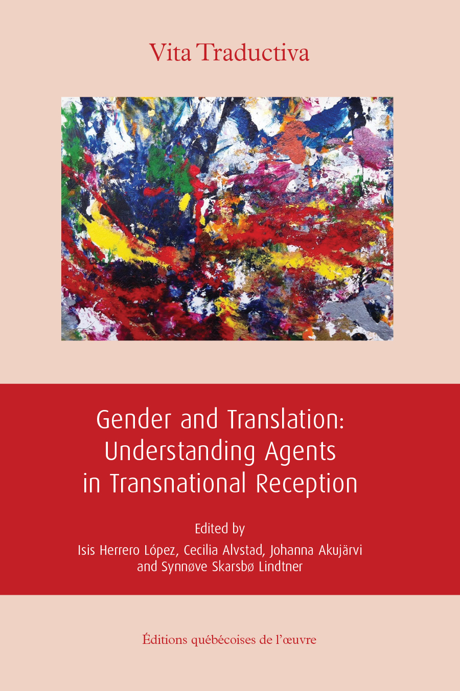 I. Herrero López, C. Alvstad, J. Akujärvi et S. Skarsbø Lindtner (dir.), Gender and Translation: Understanding Agents in Transnational Reception