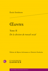 É. Durkheim, Œuvres. Tome II - De la division du travail social