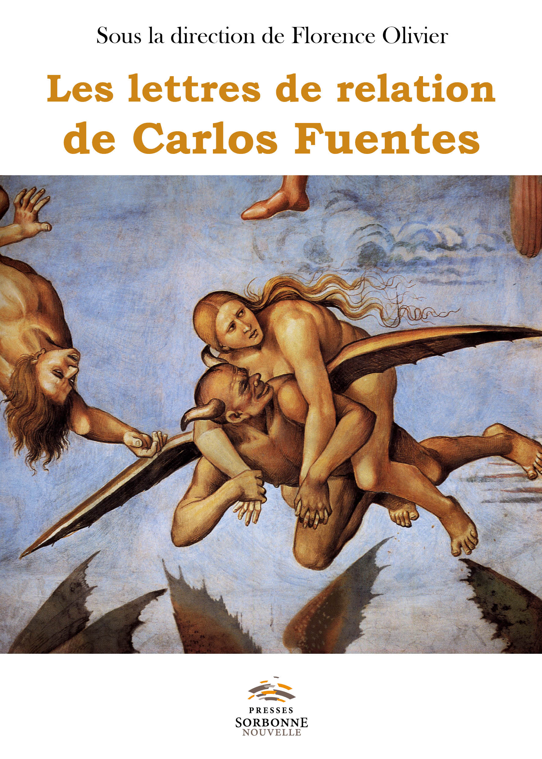 F. Olivier (dir.), Les lettres de relation de Carlos Fuentes