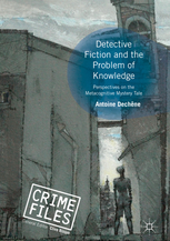 A. Dechêne, Detective Fiction and the Problem of Knowledge