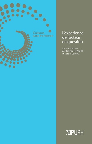 N. Depraz, F. Pignarre (dir.), L'expérience de l'acteur en question