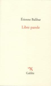 É. Balibar, Libre parole