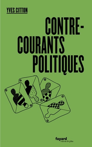 Y. Citton, Contre-courants politiques