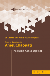 A. Chaouati (dir.), Traduire Assia Djebar