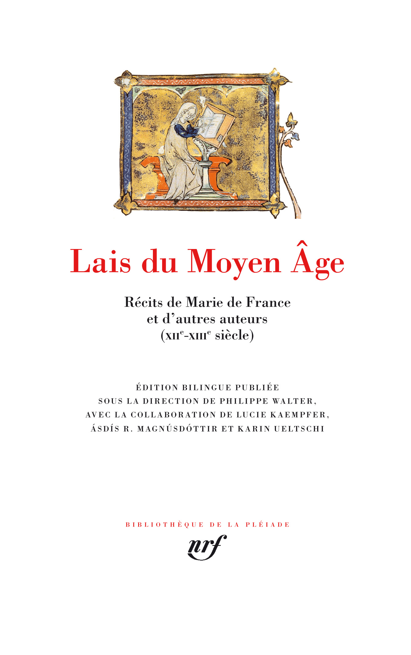 Lais du Moyen Âge. Récits de Marie de France et d'autres auteurs XIIᵉ-XIIIᵉ siècle (Biblioth. de la Pléiade)