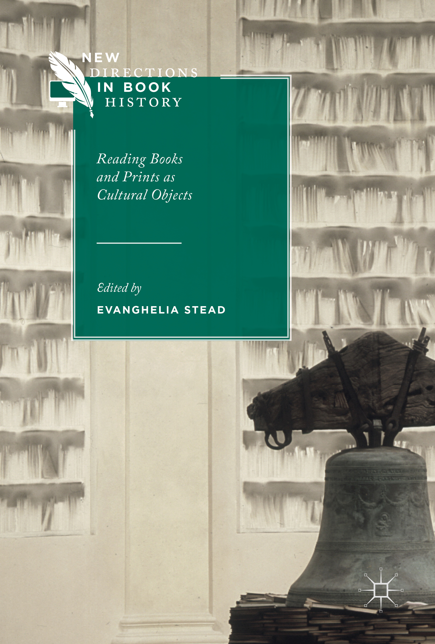 E. Stead éd., Reading Books and Prints as Cultural Objects