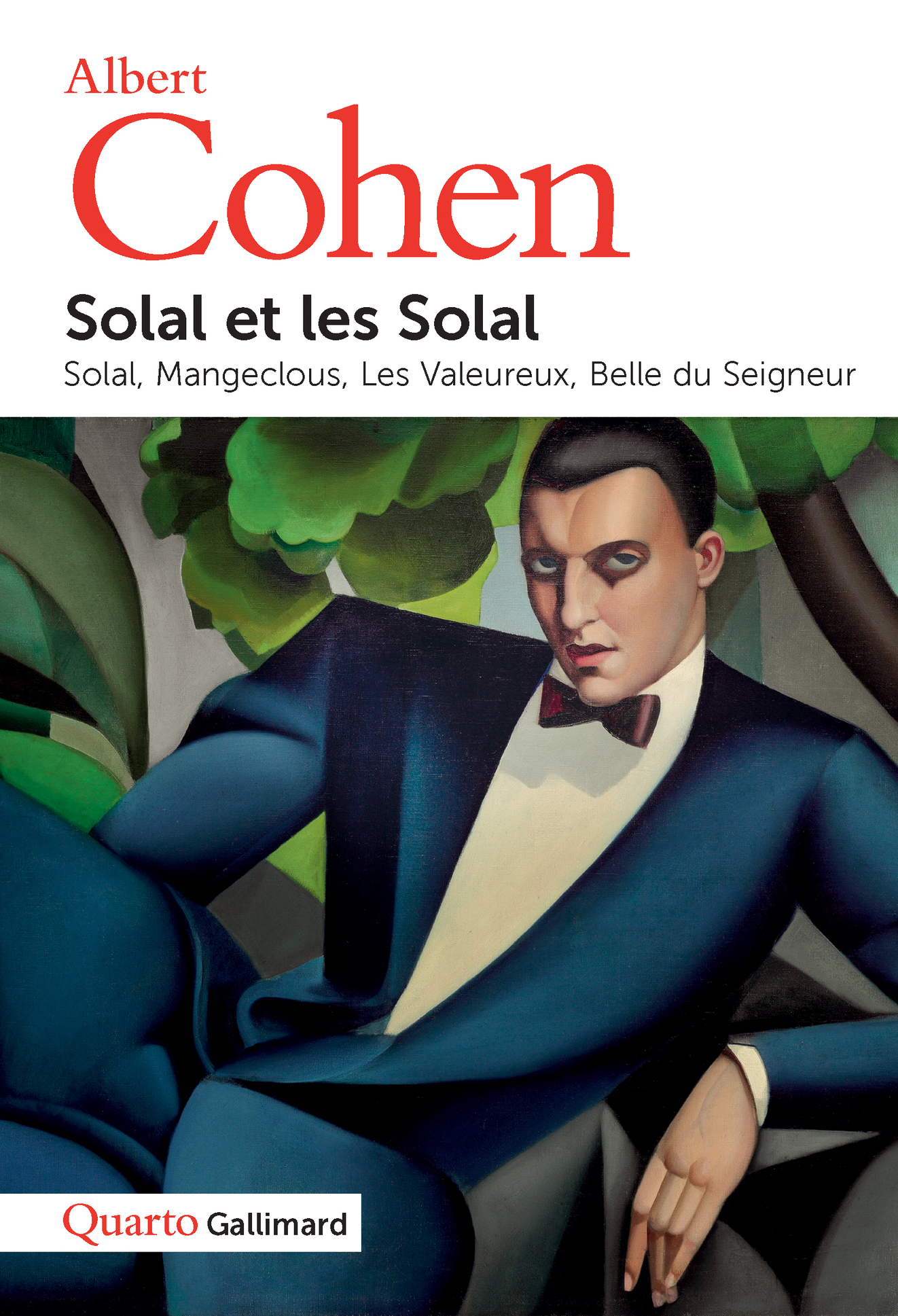 A. Cohen, Solal et les Solal (éd. Ph. Zard, coll. Quarto)