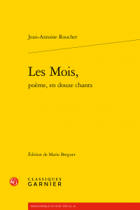 J.-A. Roucher, Les Mois, poème, en douze chants