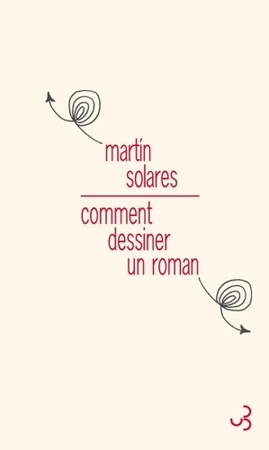 M. Solares, Comment dessiner un roman