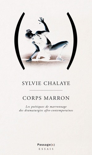 S. Chalaye, Corps marron