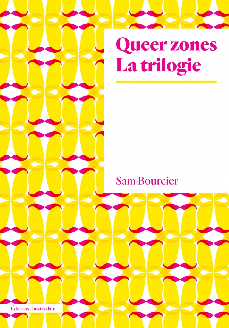 S. Boursier, Queer zones. La trilogie