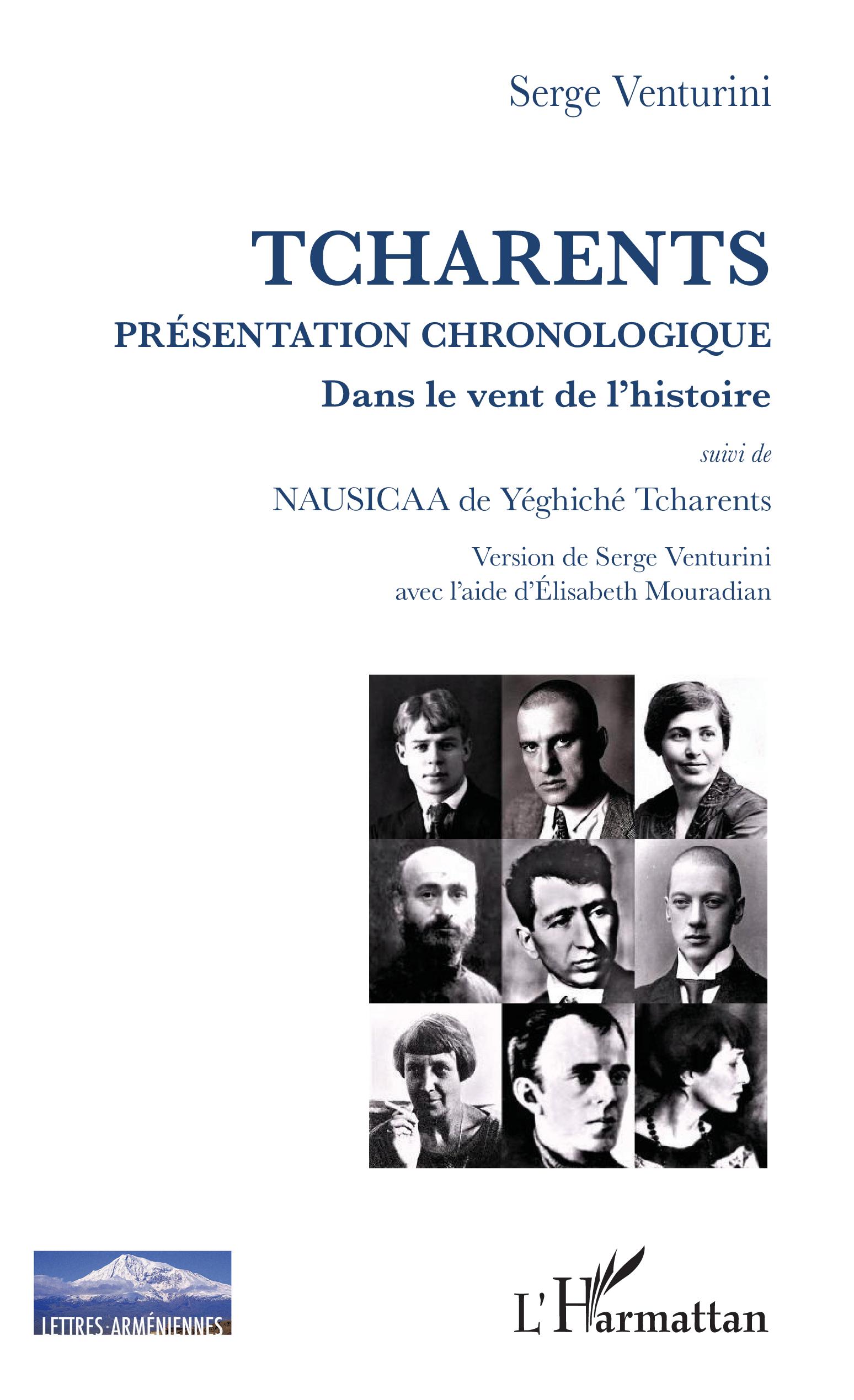 S. Venturini, Tcharents - Présentation chronologique - Dans le vent de l'histoire suivi de Nausicaa de Yéghiché Tcharent