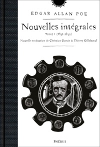 E. A. Poe, Nouvelles intégrales - Tome 1, 1831-1839