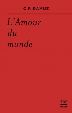C.F. Ramuz, L'amour du monde