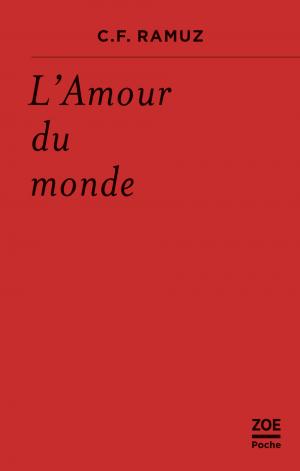 C.F. Ramuz, L'amour du monde