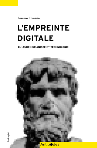 L. Tomasin, L'empreinte digitale. Culture humaniste et technologie