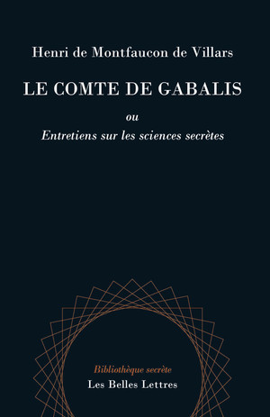 H. Montfaucon de Villars, Le Comte de Gabalis ou Entretiens sur les sciences secrètes (éd. D. Kahn)