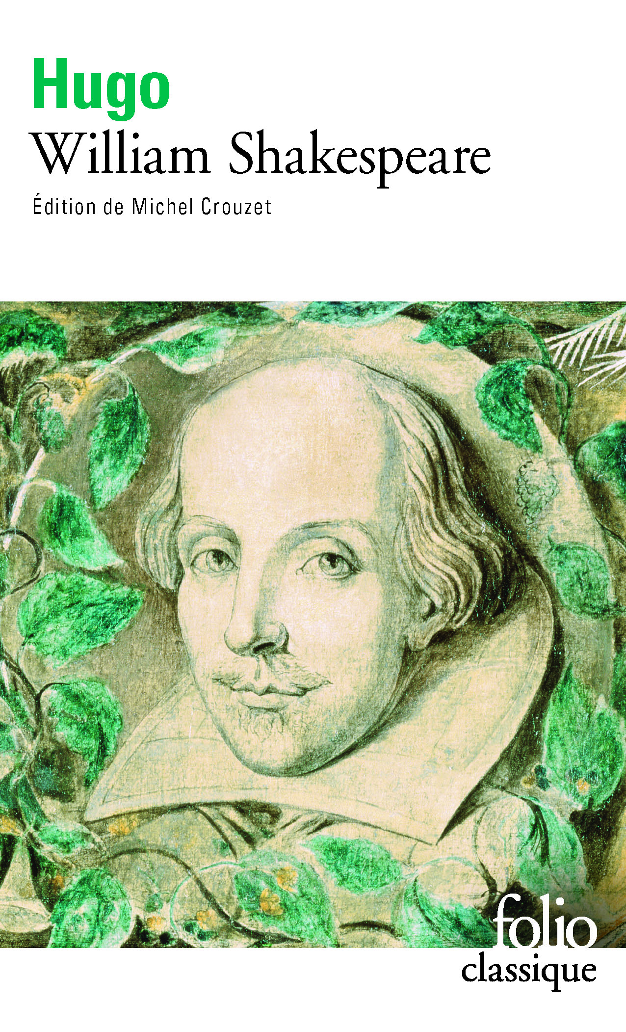 V. Hugo, William Shakespeare (éd. M. Crouzet, Folio Classiques)